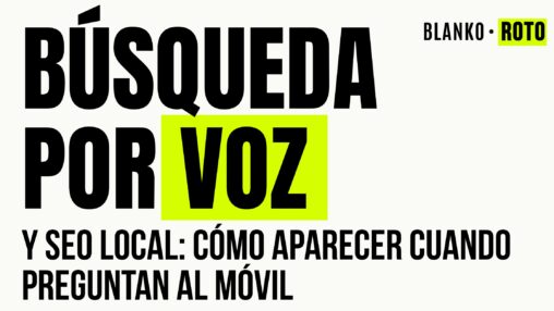 Búsqueda por voz y SEO local