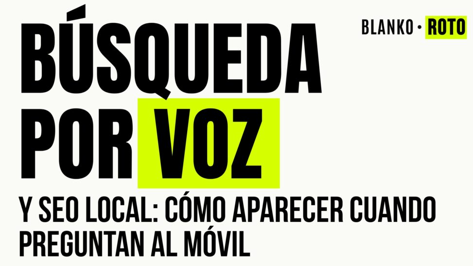 Búsqueda por voz y SEO local